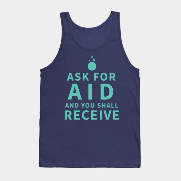 Ask For Aid - Sage Tank Top by REXX_Vector